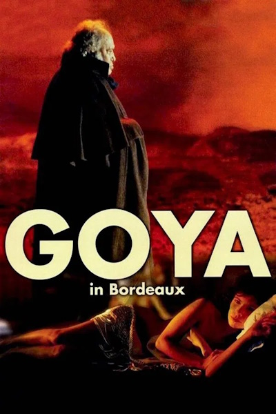 Goya in Bordeaux (Goya en Burdeos)