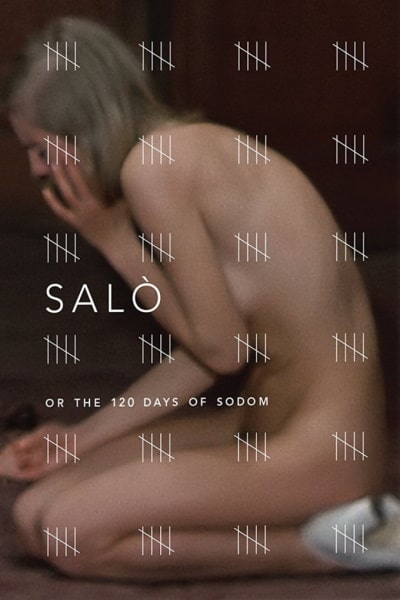 Salo, or the 120 Days of Sodom