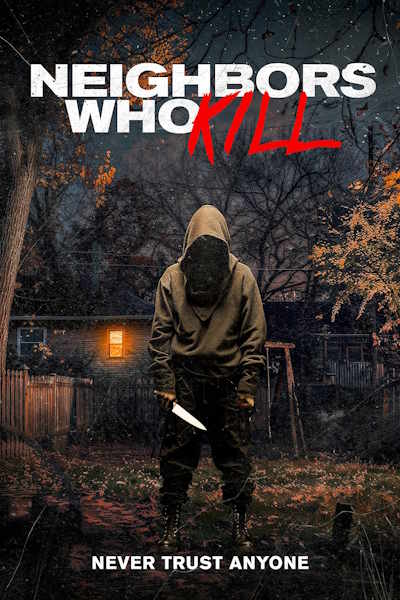 Neighbors Who Kill