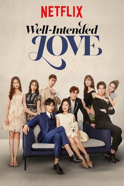 Well-Intended Love - Season 1 [Sub: Eng]