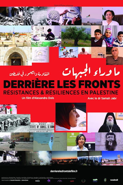 Beyond the Frontlines (Derriere les fronts: Resistances et resiliences en Palestine)