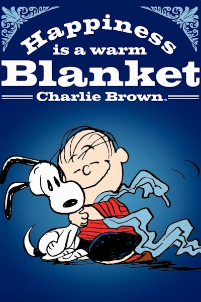 Happiness Is a Warm Blanket Charlie Brown
