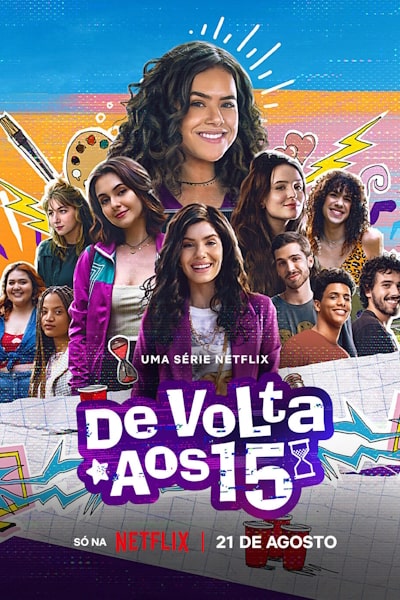 Back to 15 (De Volta aos 15) - Season 3 [Sub: Eng]