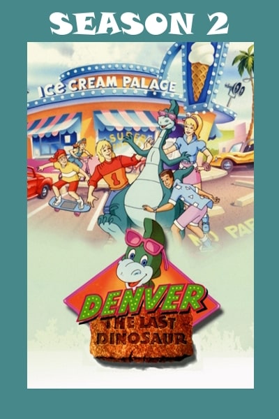 Denver the Last Dinosaur - Season 2