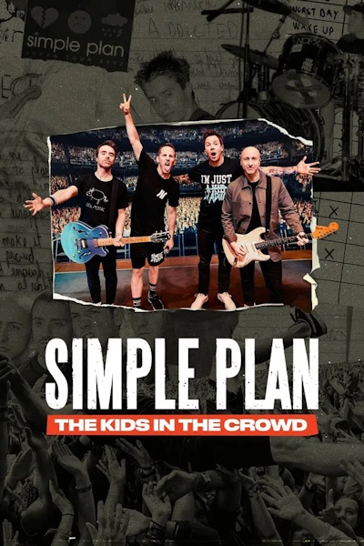 Simple Plan The Kids in the Crowd