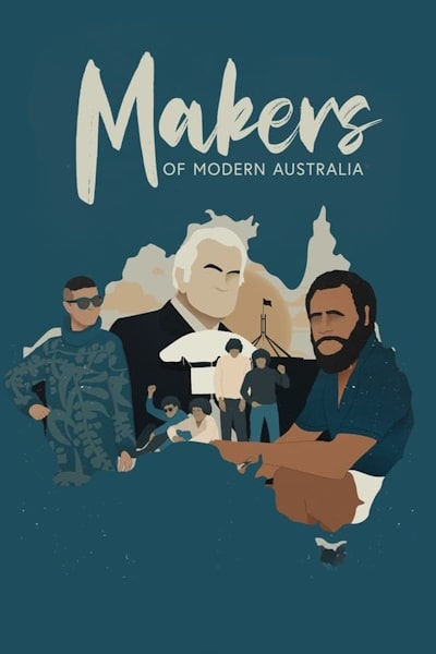 Makers of Modern Australia - Season 1