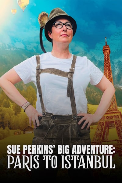 Sue Perkins Big Adventure: Paris to Istanbul - Season 1