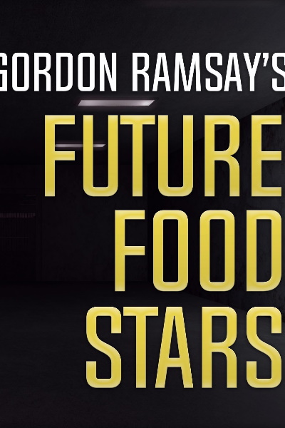 Gordon Ramsays Future Food Stars - Season 1
