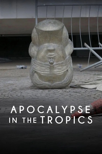 Apocalypse in the Tropics